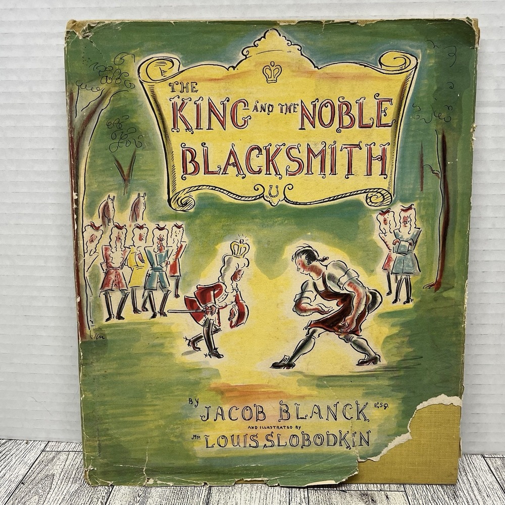 Vintage 1950 The King and the Noble Blacksmith Hardcover Book Jacob Blanck Dust